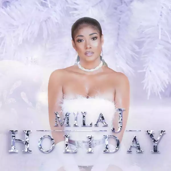 Holiday BY Mila J